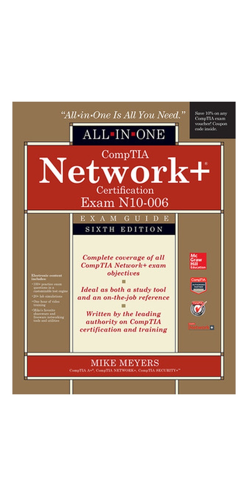 CompTIA Network+ All-In-One Exam Guide, Sixth Edition (Exam N10-006) (All-in-One): exam N10-006 | Authored by Mike Meyers | Paperback | Sixth edition | Published by McGraw-Hill Professional