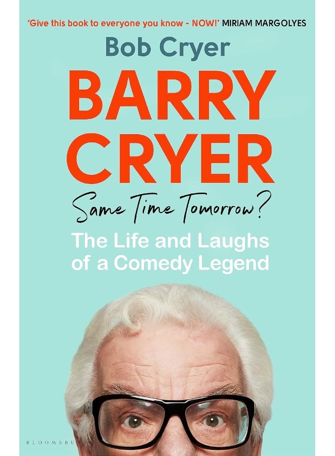 Barry Cryer: Same Time Tomorrow?: The Life and Laughs of a Comedy Legend 