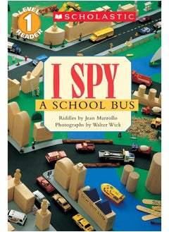I Spy a School Bus (Scholastic Reader, Level 1) 