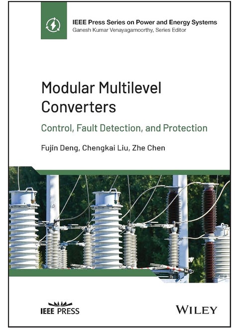 Modular Multilevel Converters: Control, Fault Detection, and Protection