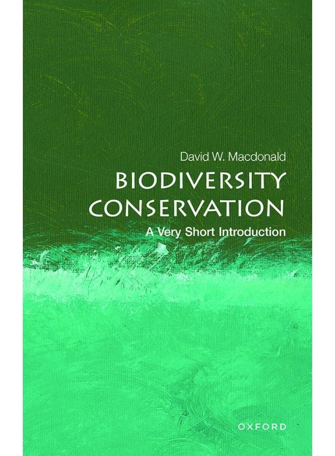 Biodiversity Conservation: A Very Short Introducti 