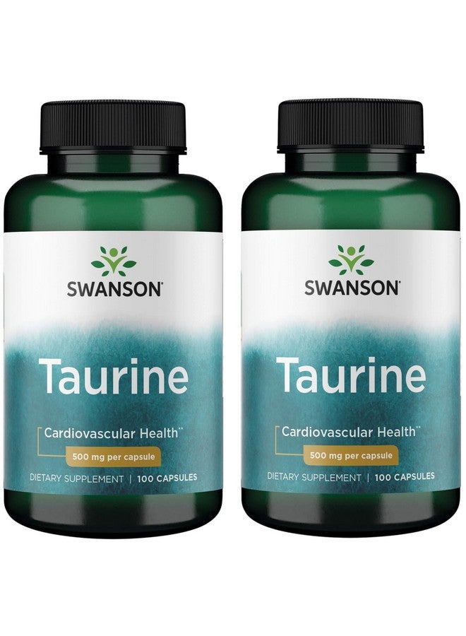 Swanson Taurine - Amino Acid Supplement Promoting Energy Production & Electrolyte Balance - Natural Formula Supporting Heart Health & Wellness - (100 Capsules, 500mg Each) (2 Pack)