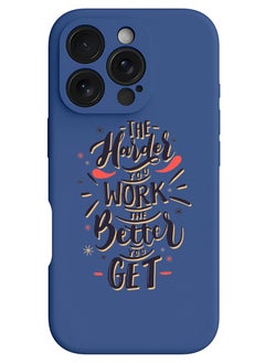 iPhone 16 Pro Blue Protective Slim Fit Case Liquid Silicone Cover with Full Body Protection Anti-Scratch Shockproof Case For iPhone - Harder you work Better you get