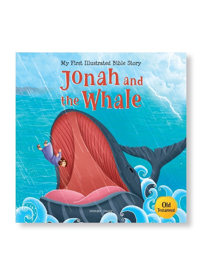 My First Illustrated Bible Story: Jonah and the Whale