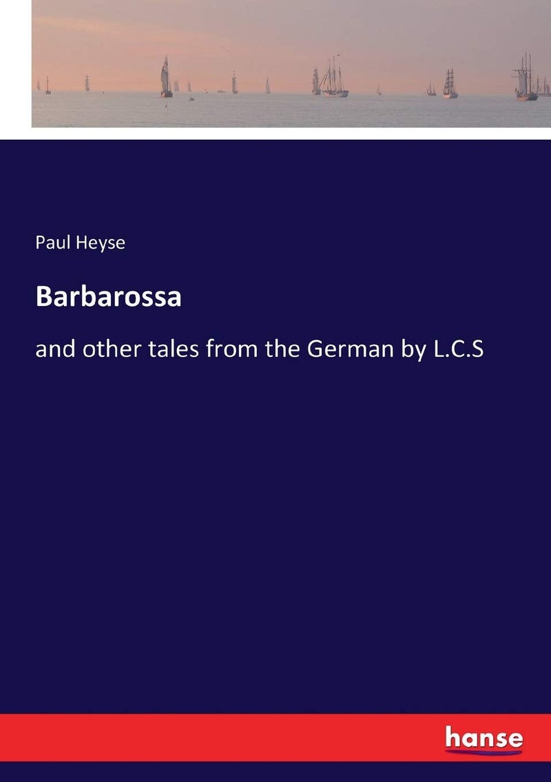 Barbarossa: and other tales from the German by L.C.S - Image 1