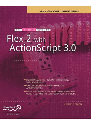 The Essential Guide to Flex 2 with ActionScript 3.0: Friends of Ed Adobe Learning Library - pzsku/Z127286C882AA1BFD330FZ/45/1747743080/2439c4a1-6813-416f-8f8a-b3dd2da149fd