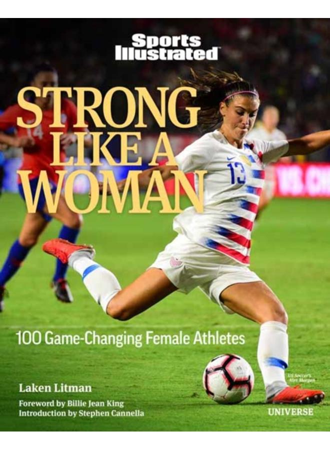 Strong Like a Woman : 100 Game-changing Female Athletes 