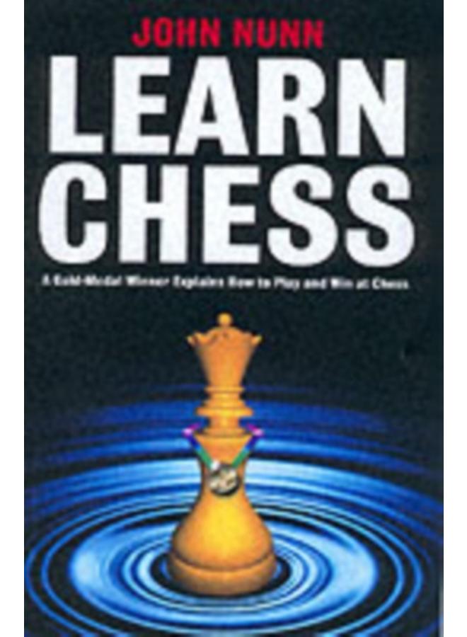 Learn Chess : A Gold-medal Winner Explains How to Play and Win at Chess 