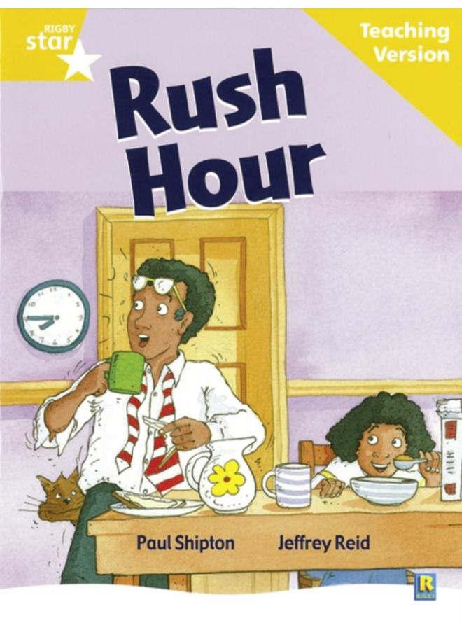 Rigby Star Guided Reading Yellow Level: Rush Hour Teaching Version 