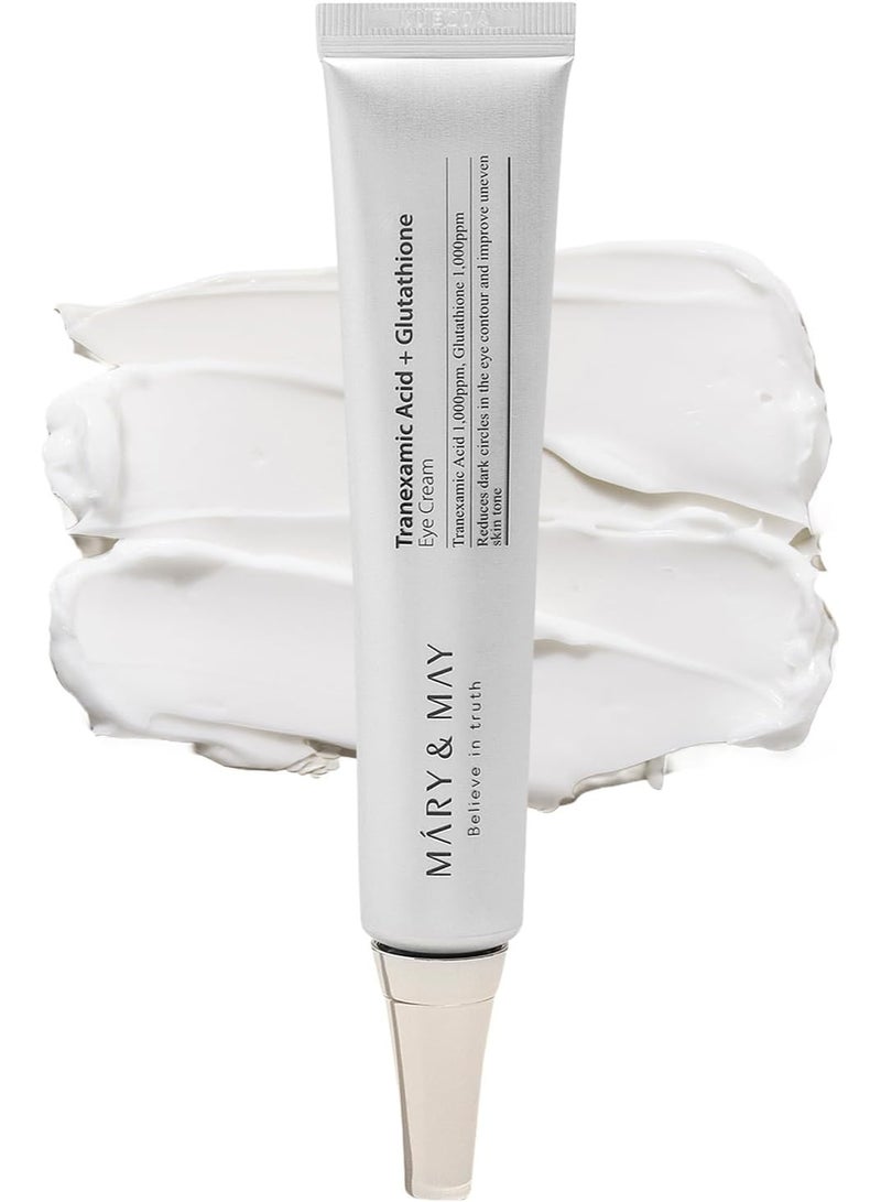 MARY & MAY Mary&May Tranexamic Acid + Glutathione Eye Cream - Powerful Antioxidant, Reduces Dark Circles in the Eye, Improve Uneven Skin Tone with Vitamin C - Suitable for Morning and Night Use, 30ml - Image 1