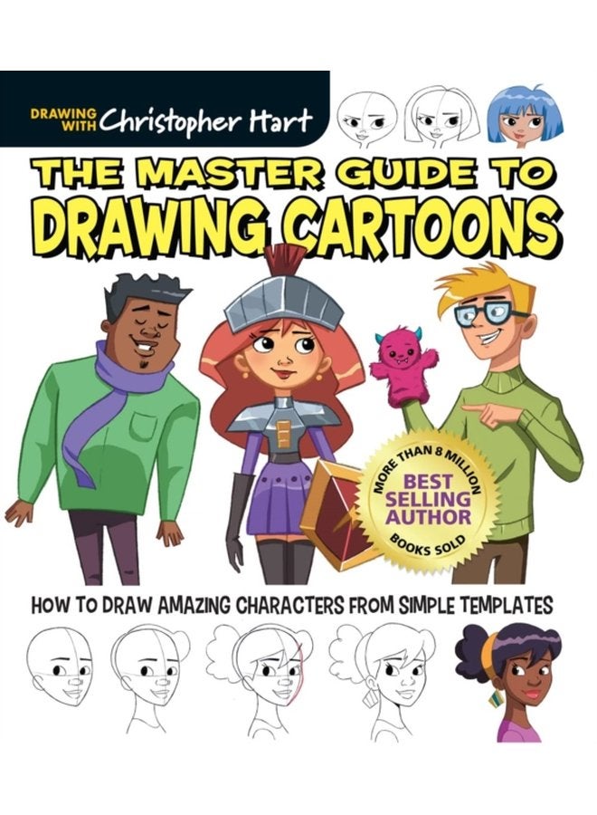 The Master Guide to Drawing Cartoons How to Draw Amazing Characters from Simple Templates - Paperback