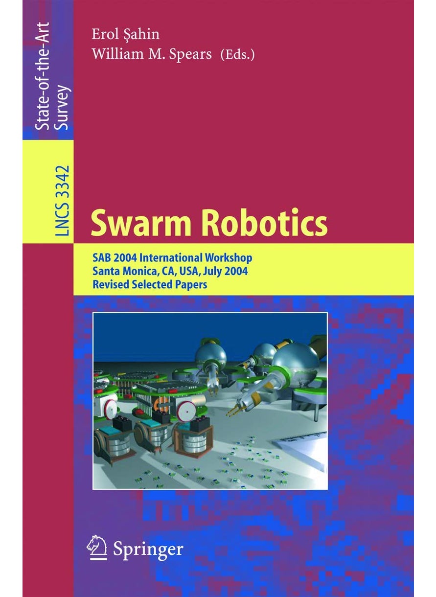 Swarm Robotics: SAB 2004 International Workshop, Santa Monica, CA, USA, July 17, 2004, Revised Selected Papers 