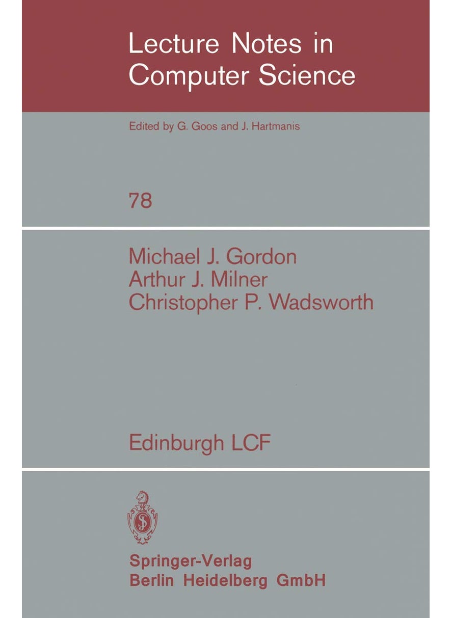 Edinburgh LCF: A Mechanized Logic of Computation 