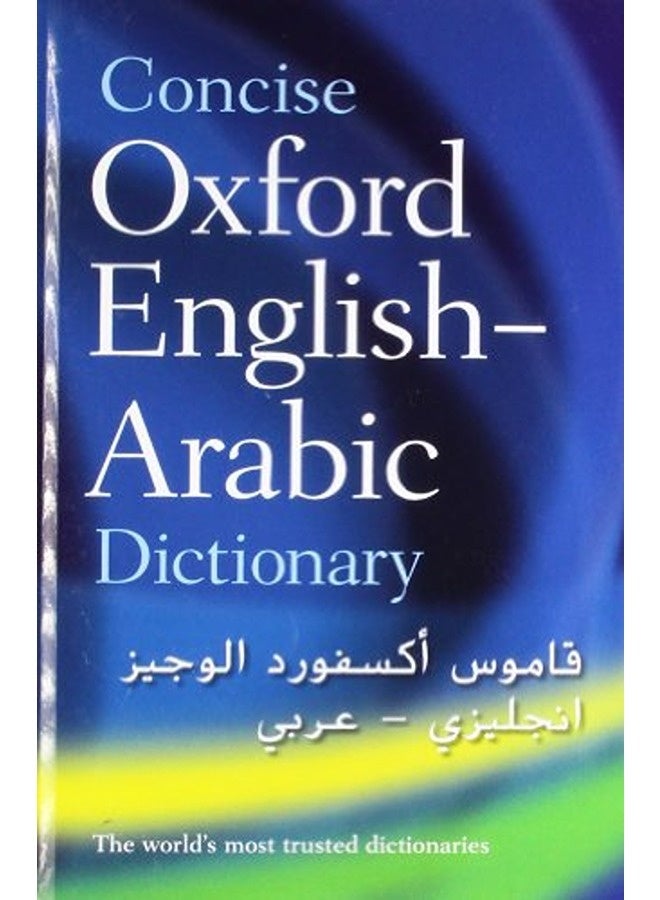 The Concise Oxford English-Arabic Dictionary