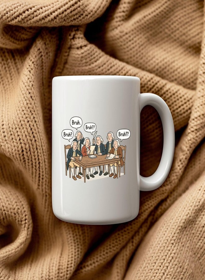 Panvola Founding Fathers Bruh Funny History Gifts Sarcastic Teacher Gifts from Students Historian Novelty Drinkware Ceramic Mug 11 oz White - Image 4