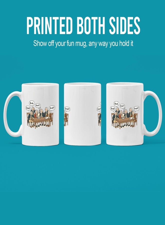 Panvola Founding Fathers Bruh Funny History Gifts Sarcastic Teacher Gifts from Students Historian Novelty Drinkware Ceramic Mug 11 oz White - Image 3