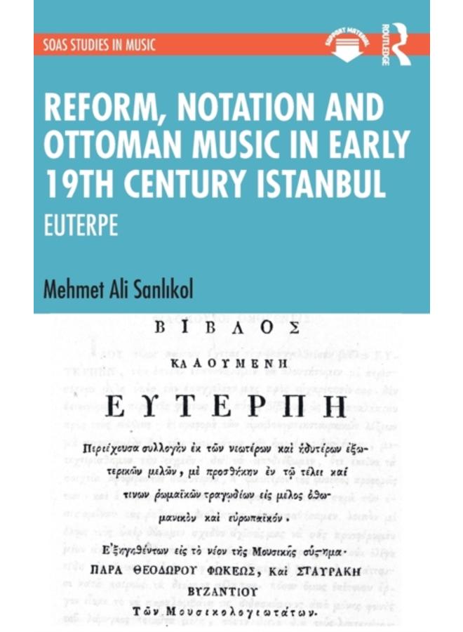Reform, Notation and Ottoman music in Early 19th Century Istanbul : EUTERPE 