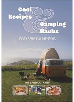 Cool Recipes & Camping Hacks for VW Campers  - Image 1
