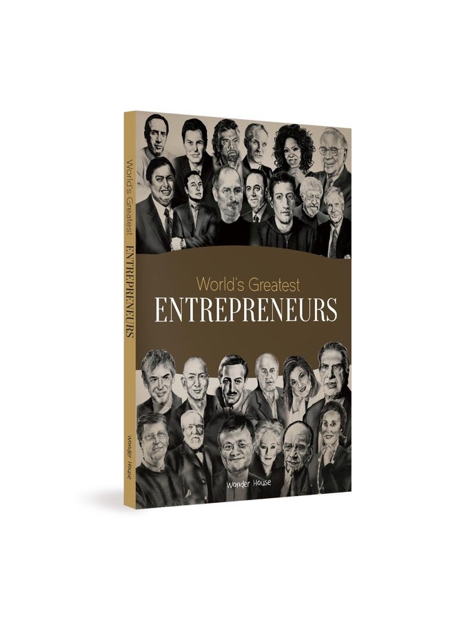 World's Greatest Entrepreneurs: Biographies of Inspirational Personalities For Kids