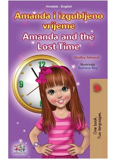Amanda and the Lost Time (Croatian English Bilingual Children's Book)  - Image 2
