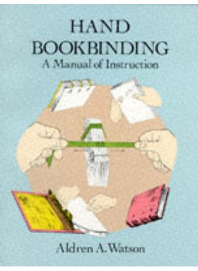 Hand Bookbinding : A Manual of Instruction