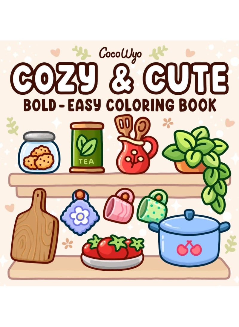 Generic Cozy & Cute: Coloring Book for Adults and Teens, Bold and Easy Designs for Relaxation with Hygge Inspirations (Bold & Easy Coloring) 21CM X 21CM  - Image 1