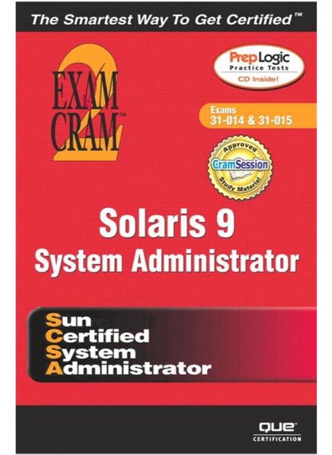 Solaris 9 System Administration Exam Cram 2 (Exam Cram CX-310-014 & CX310-015)