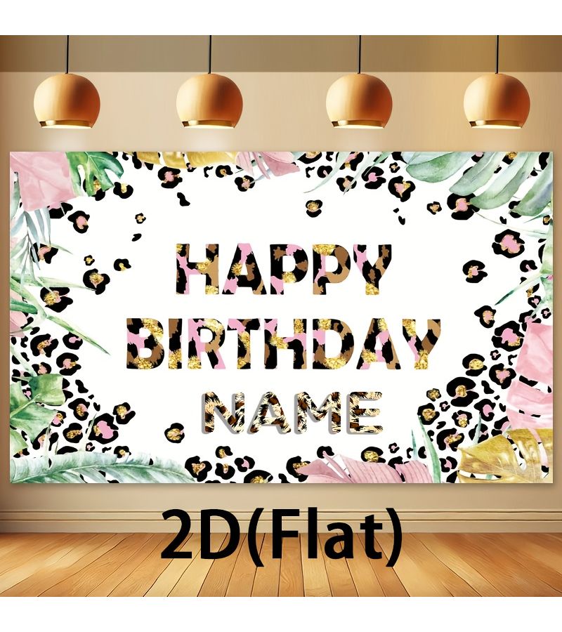 2D Flat Banner Personalized Custom Name Large Size Happy Birthday Leopard Print Palm Leaves Pink Golden Minimalist Party Backdrop Stylish Home Decor Multi Purpose Wall Decoration Suitable Various Occa