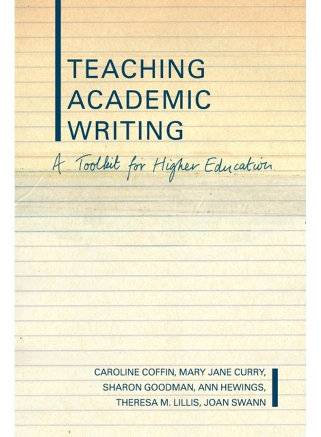 Teaching Academic Writing A Toolkit for Higher Education - Paperback