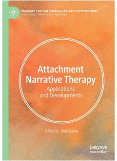 Attachment Narrative Therapy: Applications and Developments