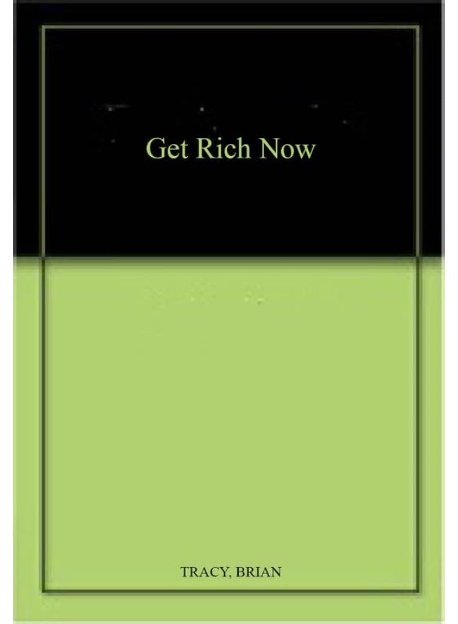 Get Rich Now