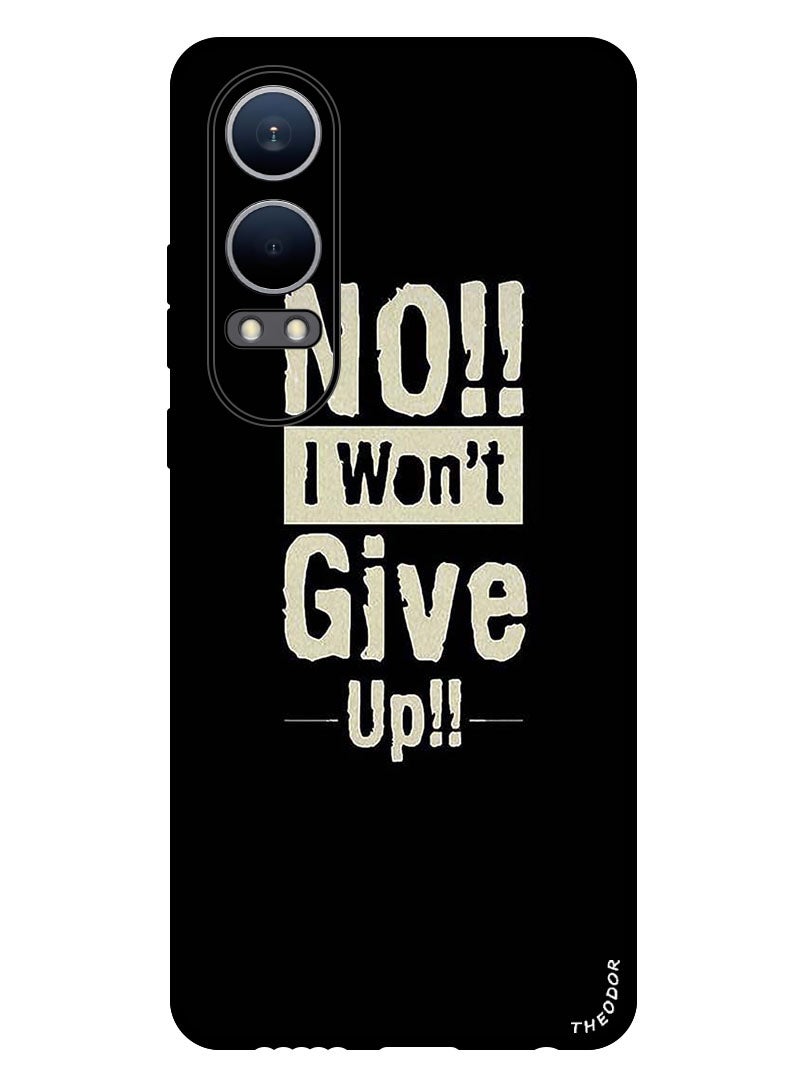 Theodor Protective Case Anti Scratch Shock Proof Bumper Cover For OnePlus Nord CE4 Lite No I Wont Gve Up - Image 1