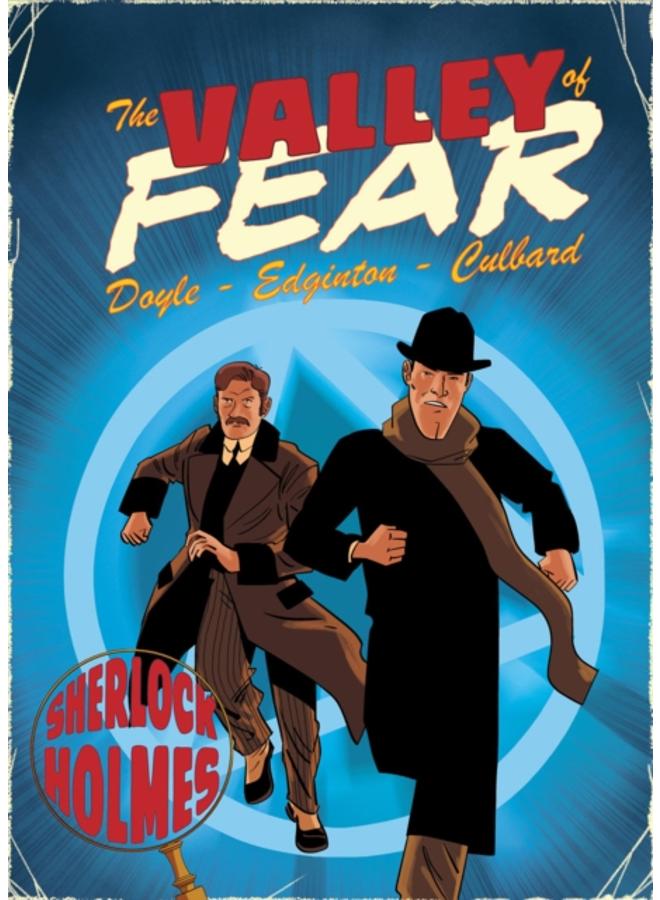 Valley of Fear : A Sherlock Holmes Graphic Novel 