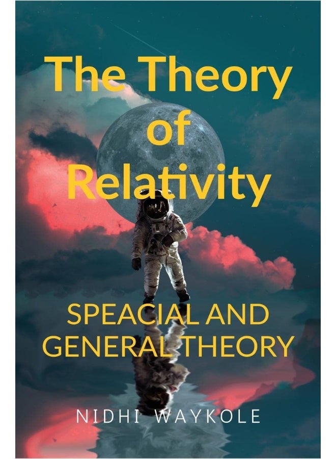 RELATIVITY : The special and the general theory 
