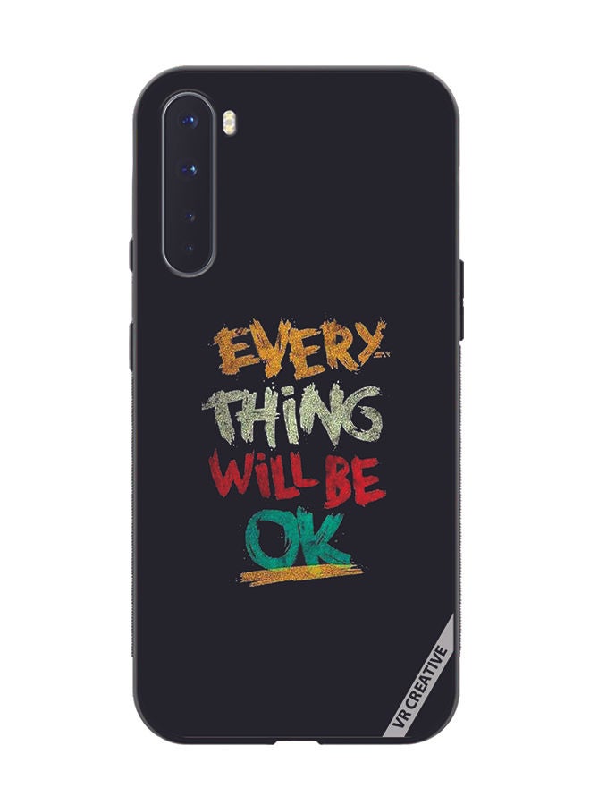 VR CREATIVE Protective Case Cover For OnePlus Nord Everything Will Be Ok Design Multicolour - Image 1