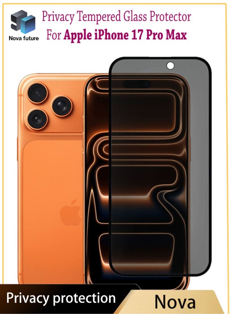 Nova future Apple iPhone 17 Pro Max Privacy Invisible Shield Tempered Glass Full Glue Screen Protector |Premium Edge to Edge Anti Spy Privacy Tempered Glass， 9H hardness, 28° screen occlusion angle, privacy tempered glass, compatible with phone cases, and scratch resistant. - Privacy Glass - Image 1