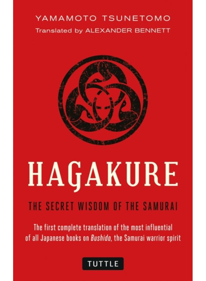 Hagakure : The Secret Wisdom of the Samurai