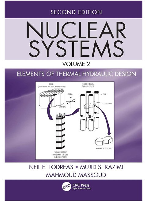 CRC Press Nuclear Systems Volume II: Elements of Thermal Hydraulic Design