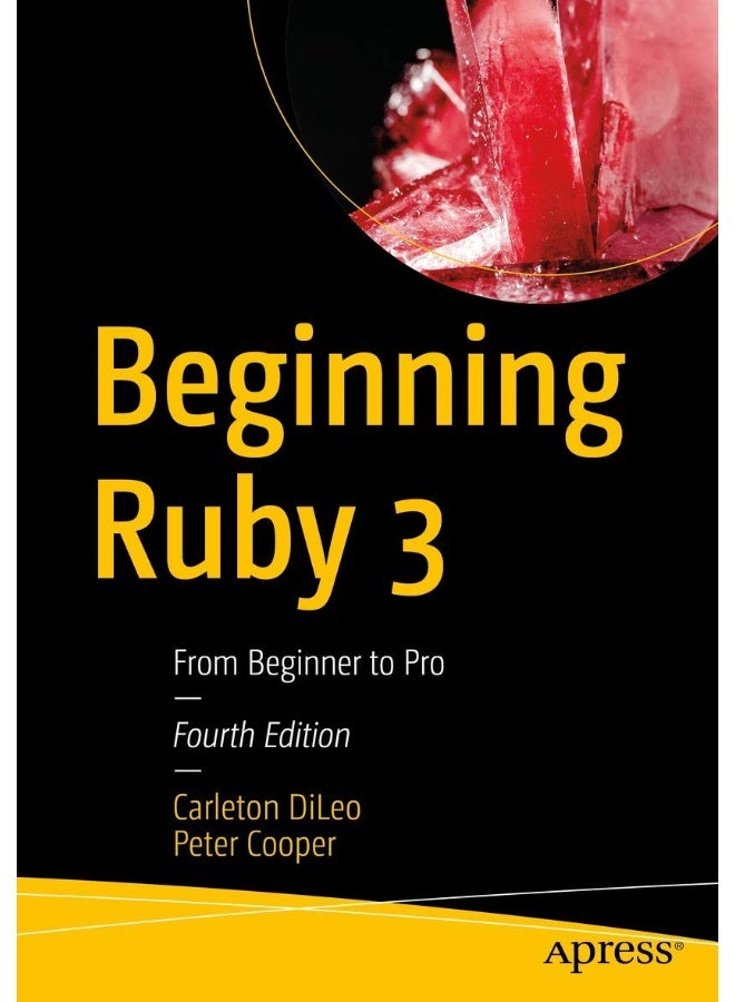 Beginning Ruby 3: From Beginner to Pro 