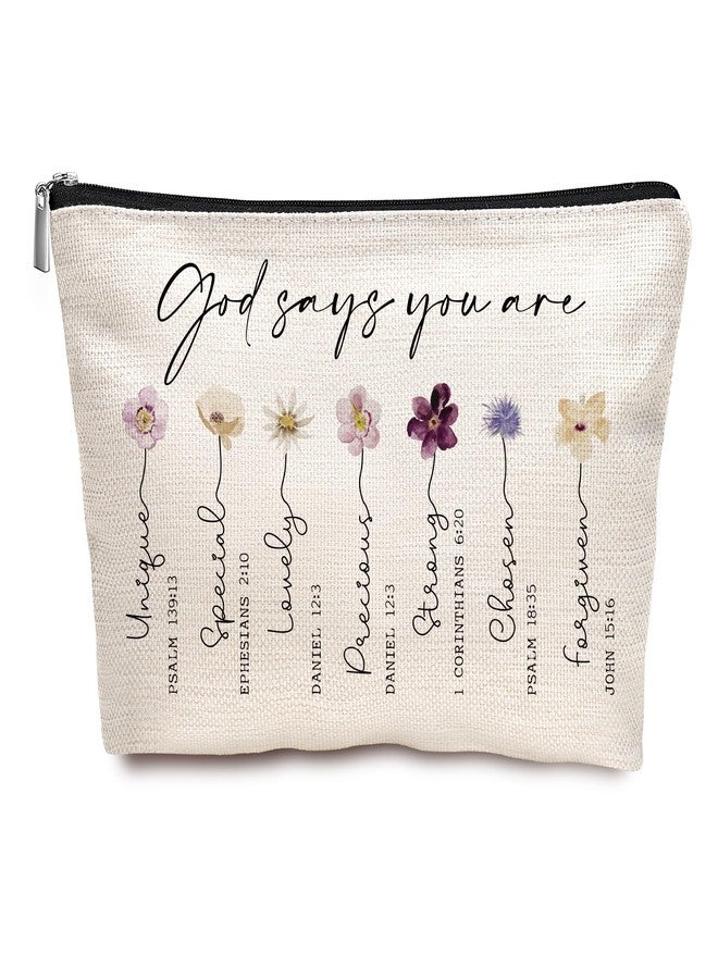 God Says You Are Cosmetic Bag, Inspirational Bible Verse Makeup Bag for Women, Floral Bible Verse Makeup Case, Sister, Friend Gifts, Affirmations Gifts, Christian Gifts, Birthday Gifts for Women - Image 1