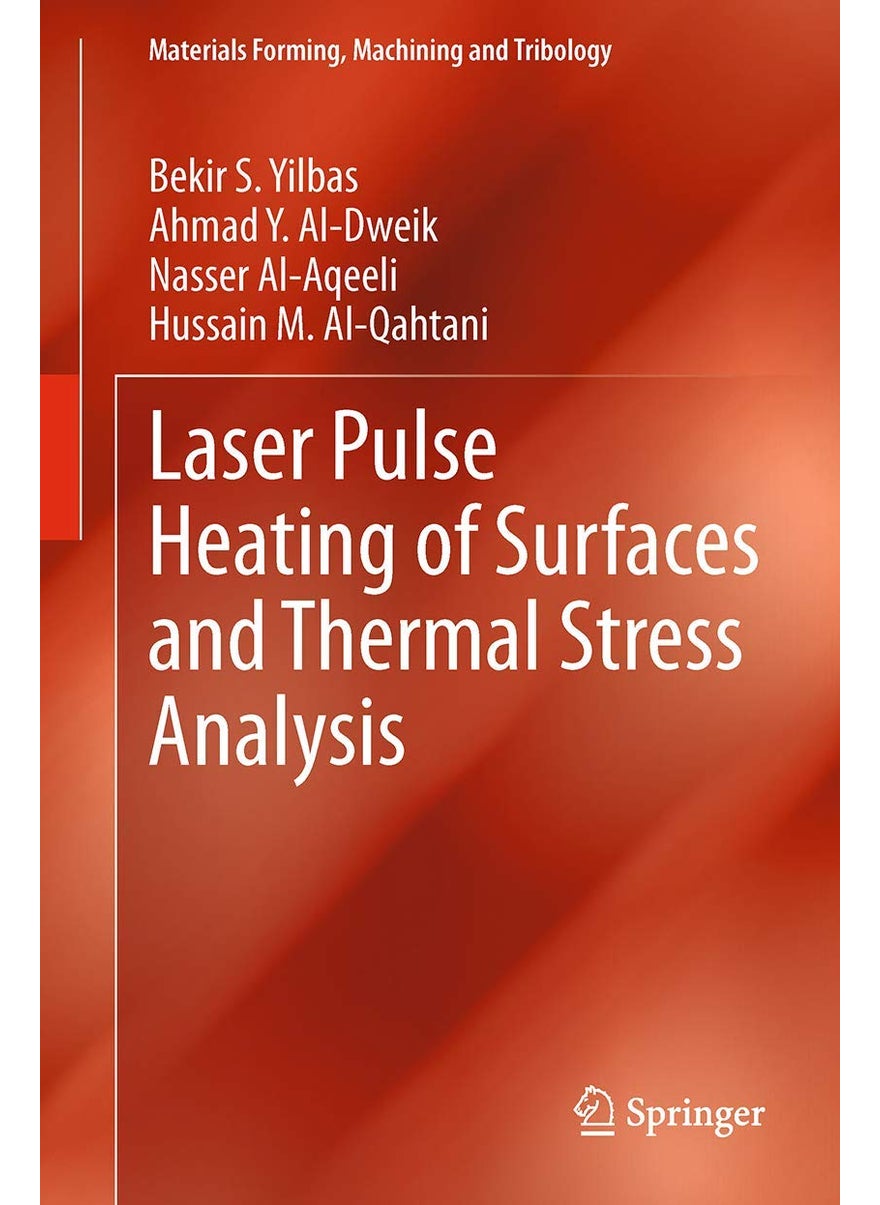 Laser Pulse Heating of Surfaces and Thermal Stress Analysis 