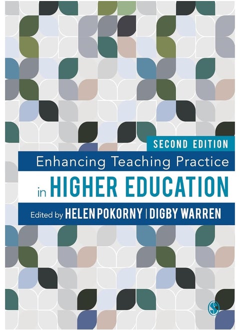 Enhancing Teaching Practice in Higher Education