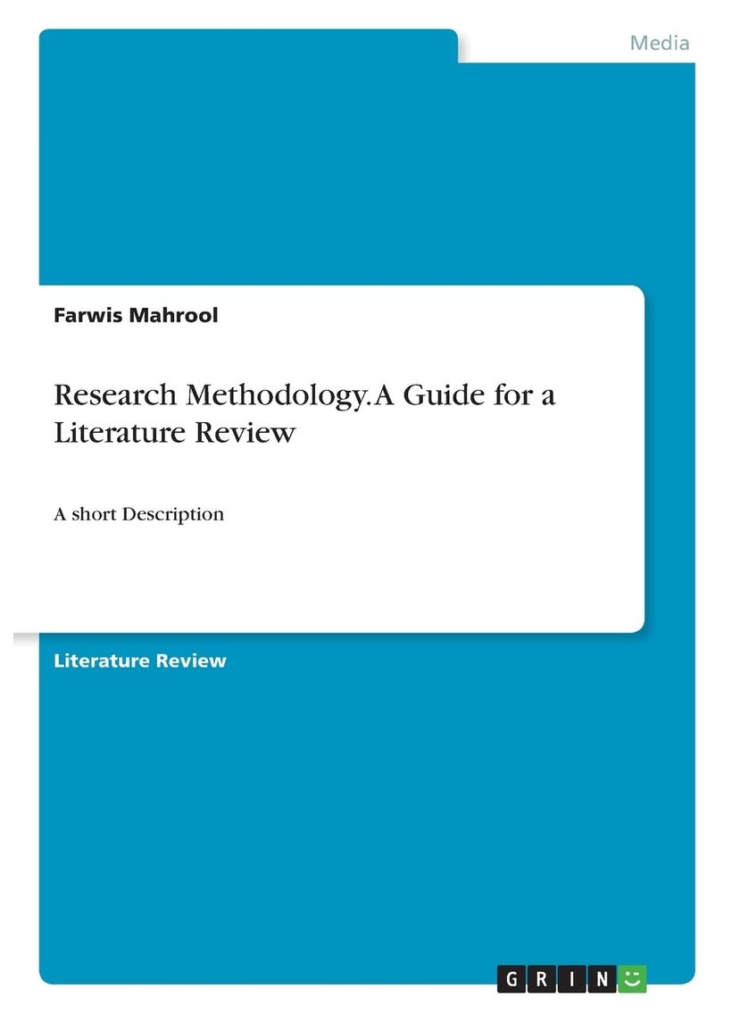 Research Methodology. A Guide for a Literature Review: A short Description 