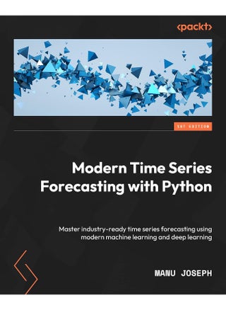 Modern Time Series Forecasting with Python: Explore industry-ready time series forecasting using modern machine learning and deep learning - pzsku/Z12DA7D003EE3D8614A97Z/45/1748329239/94c04495-b431-48d0-94b5-a75a4302642e