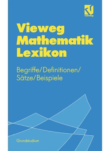 Vieweg Mathematik Lexikon: Begriffe/Definitionen/Satze/Beispiele Fur Das Grundstudium - pzsku/Z12DB16B2EC5091E7CD19Z/45/1749041709/5325e33b-4972-439b-975a-476e79228ff7