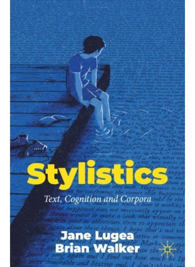 Stylistics : Text, Cognition and Corpora