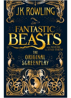 Fantastic Beasts and Where to Find Them: The Original Screenplay