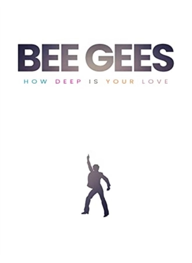 Bee Gees How Deep Is Your Love - Hardback