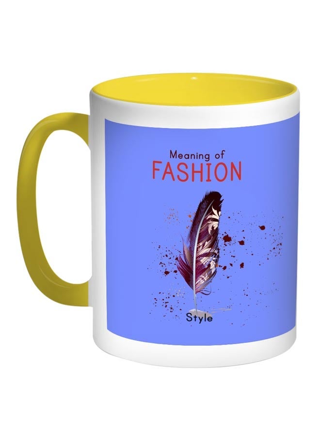 Meaning Of Fashion Printed Coffee Mug Blue/White/Yellow 11ounce