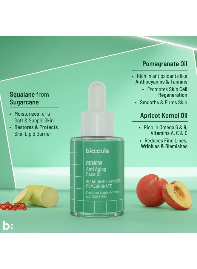 Biocule Renew Anti Aging Face Oil With Sugar Squalane Apricot & Pomegranate Oils Natural Facial Oil For Fine Lines & Wrinkle Repair Lightweight & Fast Absorbing Suitable For All Skin Types 15Ml - Image 4